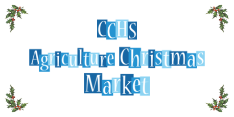 sprigs of holly surround the words "CCHS Agriculture Christmas Market"
