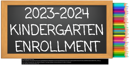 chalkboard with the words "2023-2024 Kindergarten Enrollment".