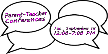 pic of speech bubbles with the words parent-teacher conferences and Tue., September 13 12:00-7:00 PM